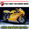 Thumbnail DUCATI 749 749S 749 DARK BIKE WORKSHOP SERVICE REPAIR MANUAL Thumbnail DUCATI 749 749S 749 DARK BIKE WORKSHOP SERVICE REPAIR MANUAL