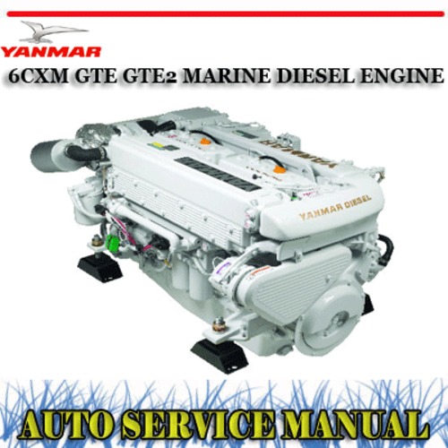 Product picture YANMAR 6CXM GTE GTE2 MARINE DIESEL ENGINE WORKSHOP MANUAL