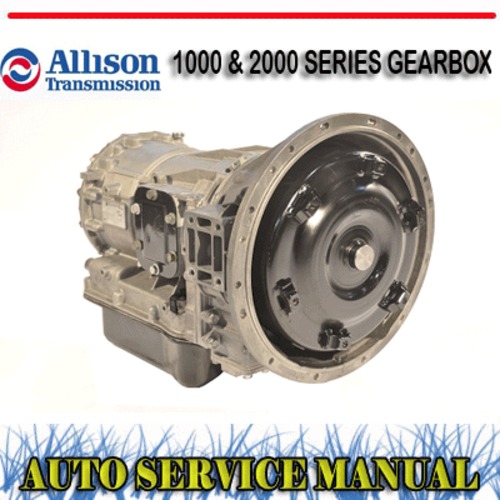Product picture ALLISON TRANSMISSION 1000 & 2000 SERIES WORKSHOP MANUAL