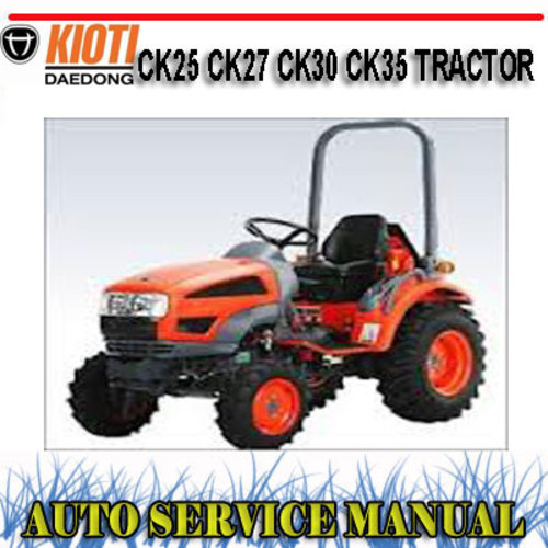 Product picture KIOTI DAEDONG CK25 CK27 CK30 CK35 TRACTOR WORKSHOP MANUAL