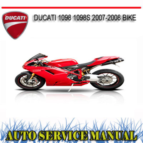 Product picture DUCATI 1098 1098S 2007-2008 BIKE REPAIR SERVICE MANUAL