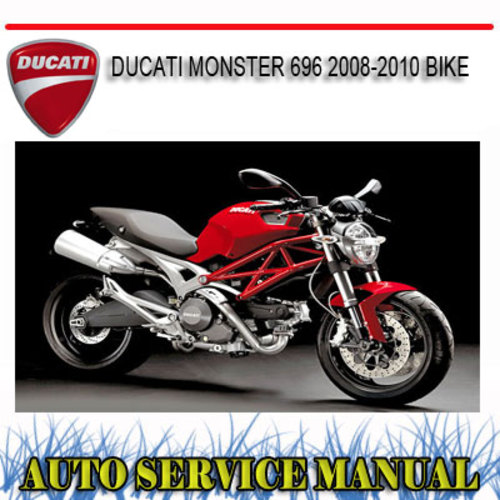 Product picture DUCATI MONSTER 696 2008-2010 BIKE WORKSHOP SERVICE MANUAL