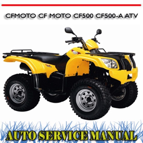 Product picture CFMOTO CF MOTO CF500 CF500-A ATV WORKSHOP SERVICE MANUAL