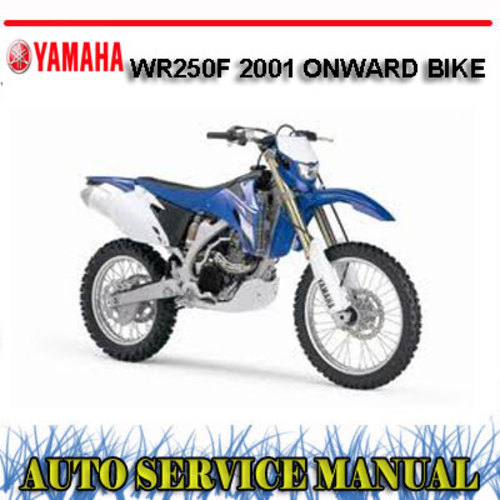 Product picture YAMAHA WR250F 2001+ BIKE WORKSHOP SERVICE REPAIR MANUAL